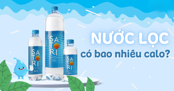 Thành phần dinh dưỡng và hàm lượng calo trong nước lọc